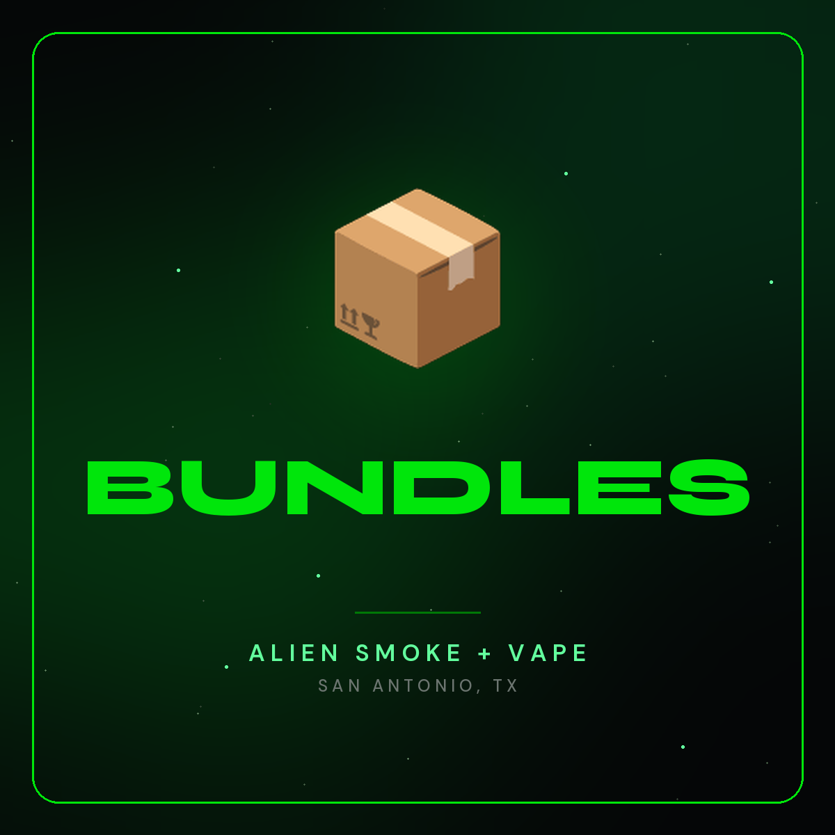 Bundles – Alien Smoke + Vape Shop San Antonio