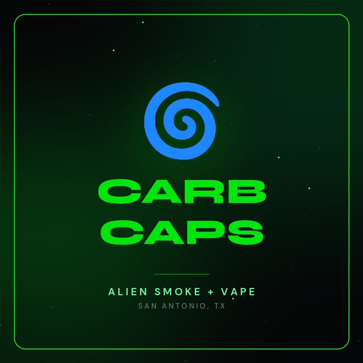 Carb Caps – Alien Smoke + Vape Shop San Antonio