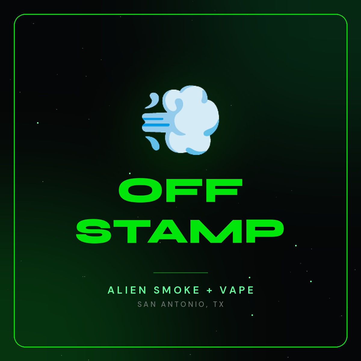 Off Stamp – Alien Smoke + Vape Shop San Antonio