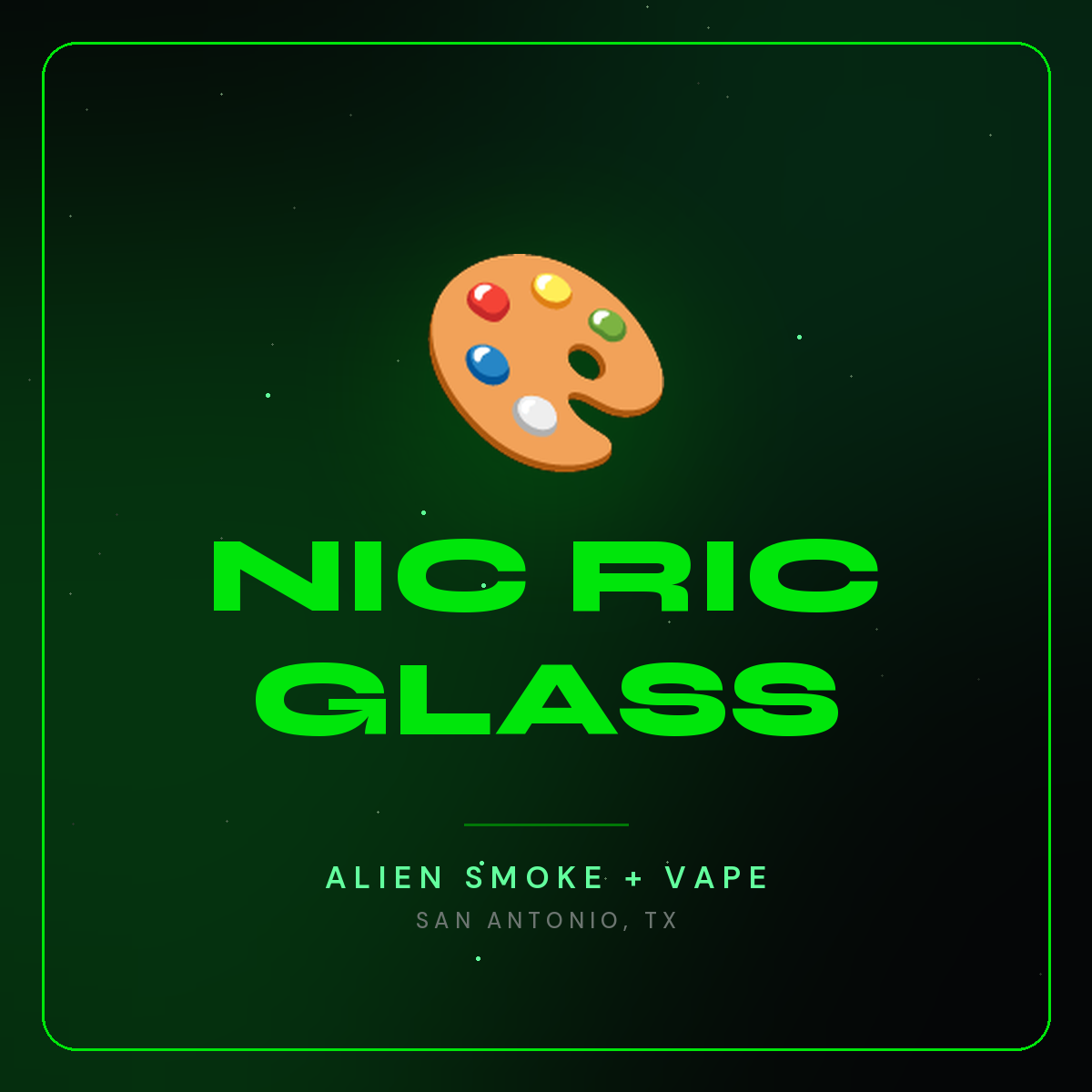 Nic Ric Glass – Alien Smoke + Vape Shop San Antonio