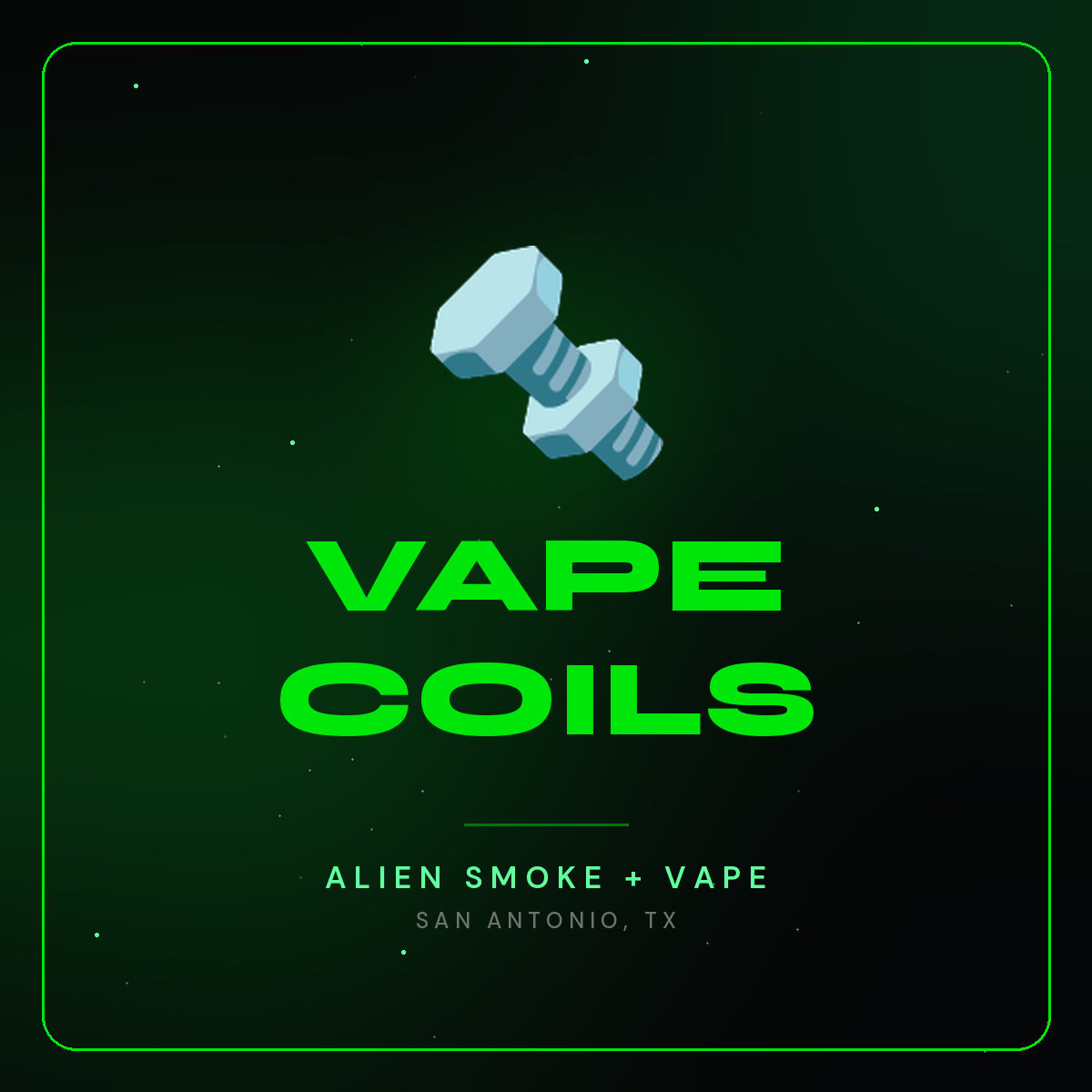 Vape Coils – Alien Smoke + Vape Shop San Antonio