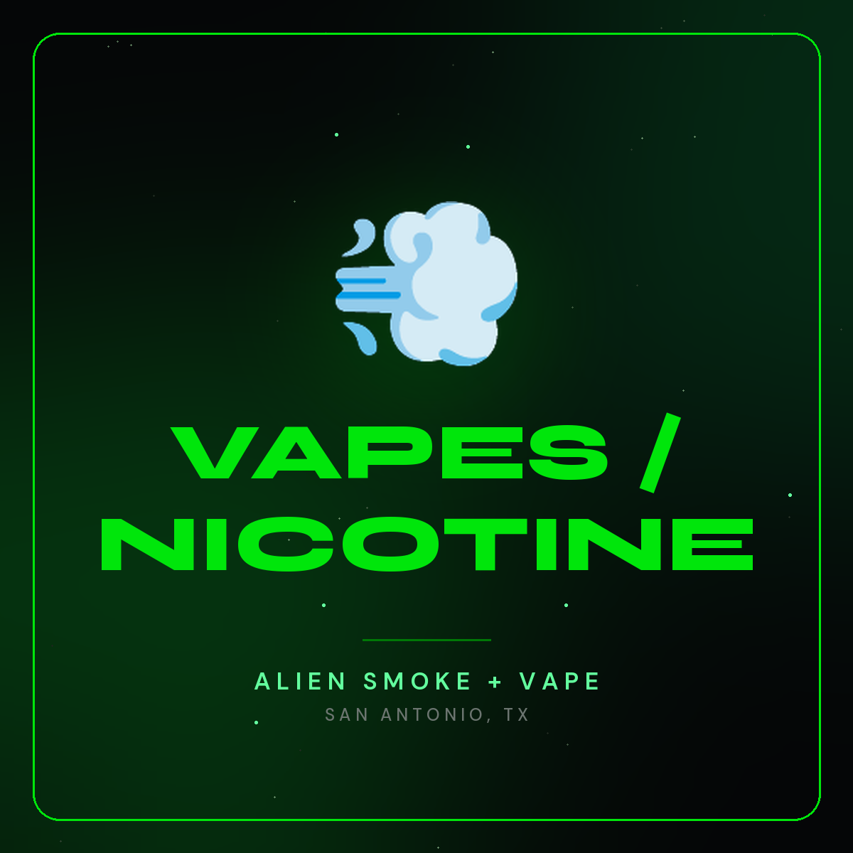 Vapes / Nicotine – Alien Smoke + Vape Shop San Antonio